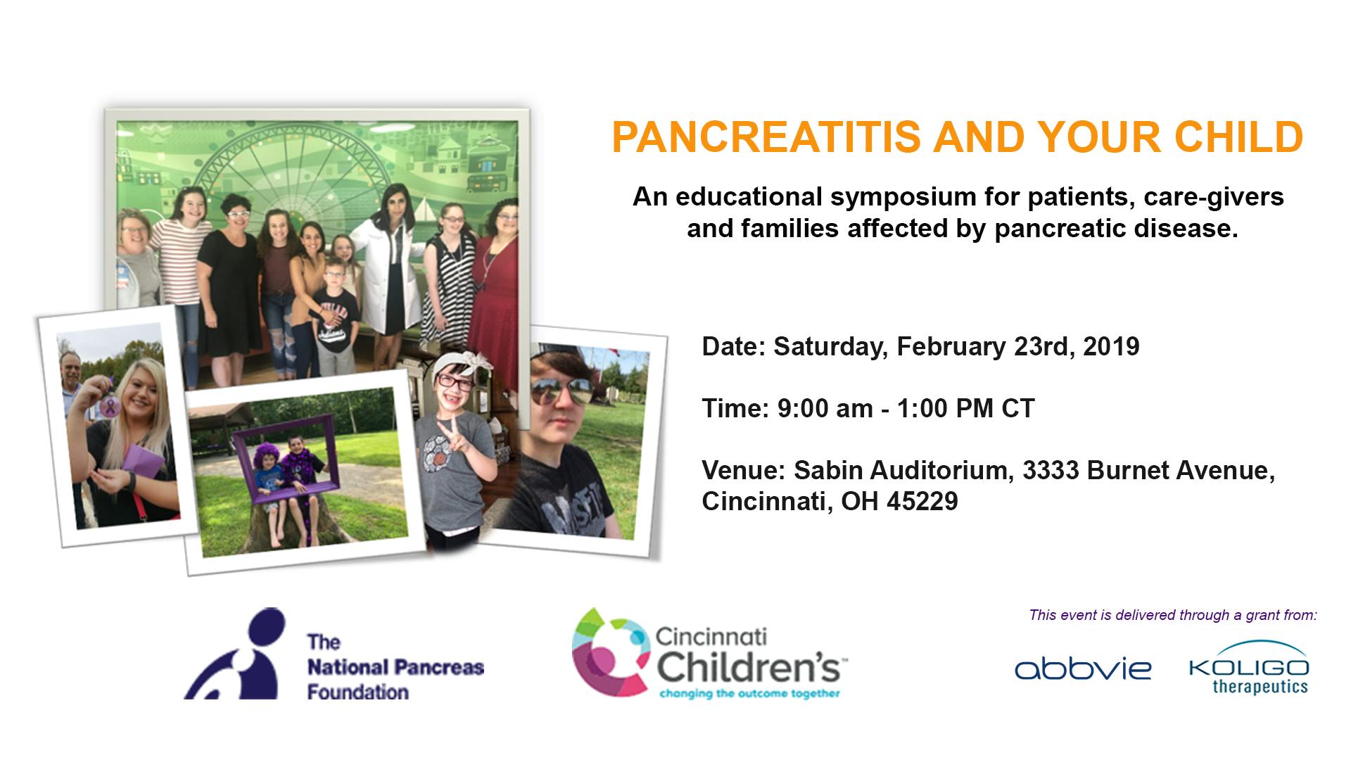 PANCREATITIS AND YOUR CHILD: An educational symposium for patients, care-givers and families affected by pancreatic disease.