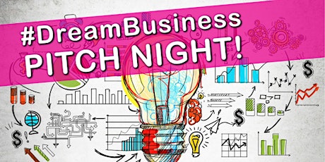 Dream Business Pitch Night primary image