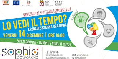 Lo vedi il tempo? (workshop esperienziale di scrittura) Lo vedi il tempo? (workshop esperienziale di scrittura)