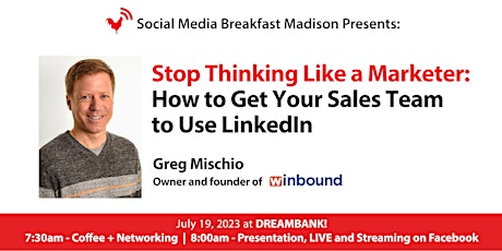 Immagine principale di Stop Thinking Like a Marketer: How to Get Your Sales Team to Use LinkedIn 