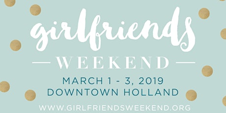 Girlfriends Weekend 2019