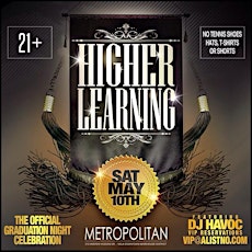 HIGHER LEARNING - THE OFFICIAL GRADUATION NIGHT CELBRATION primary image