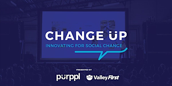 ChangeUP: Presented by Valley First