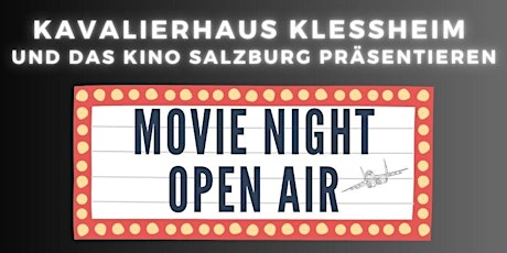 Open Air Kino im Kavalierhaus Klessheim (2. Termin)