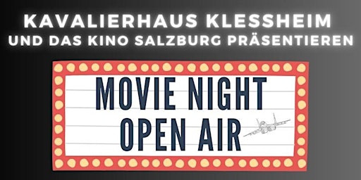 Open Air Kino im Kavalierhaus Klessheim (1. Termin) primary image