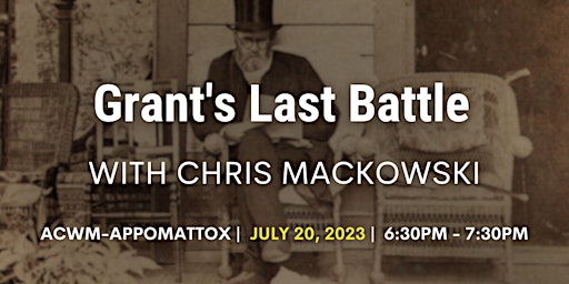 Imagen principal de Grant's Last Battle with Chris Mackowski