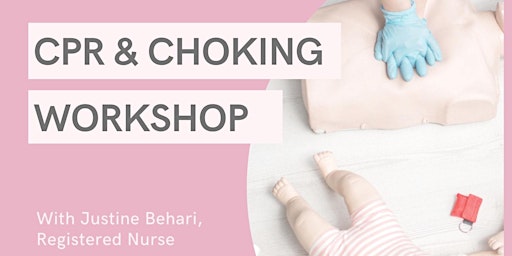 Primaire afbeelding van CPR & Choking Workshop with Justine Behari, RN