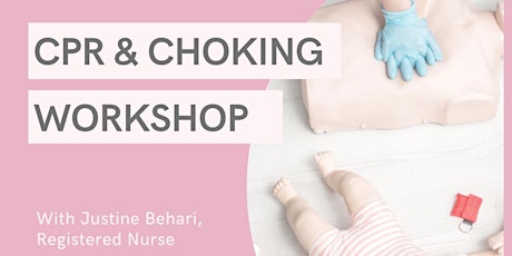 CPR & Choking Workshop with Justine Behari, RN