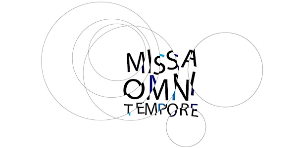 Missa Omni Tempore - Frank Martin & Horváth Márton Levente miséi