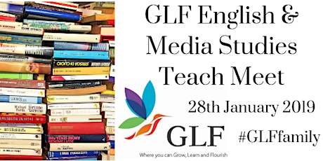 GLF English and Media Studies TeachMeet #GLFPleasedToMeetYou primary image