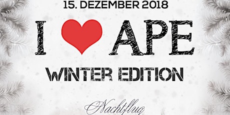 Hauptbild für Kopie von I Love APE - Winter Edition