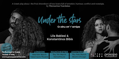 Under the stars - Οι κάτω απ' τ' αστέρια - Greek Theatre - Amsterdam @ 20:00