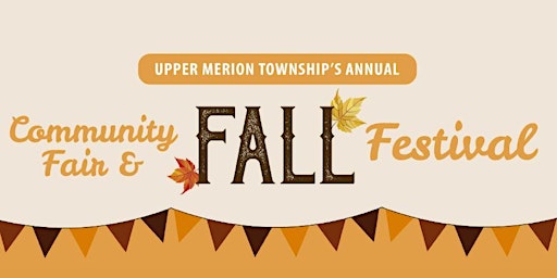 Primaire afbeelding van Upper Merion Township's Annual  2024 Community Fair and Fall Festival