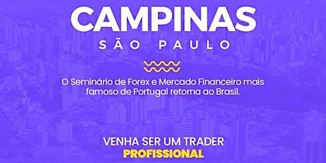 Imagem principal de SEMINÁRIO BRASIL CAMPINAS / SÃO PAULO - TRADERS DIVISION CLUB - COMO GANHAR DINHEIRO COM MERCADO FOREX PARA INICIANTES  