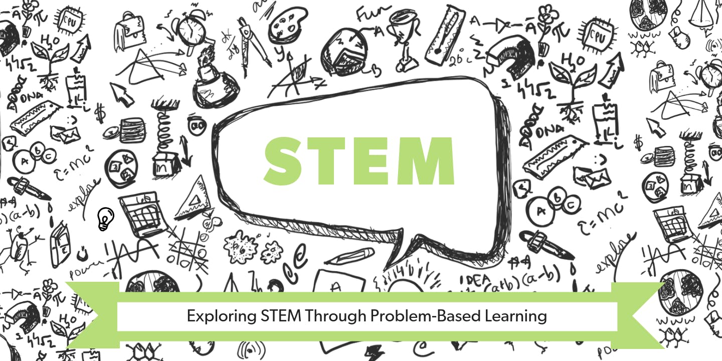 Exploring STEM Through Problem-Based Learning