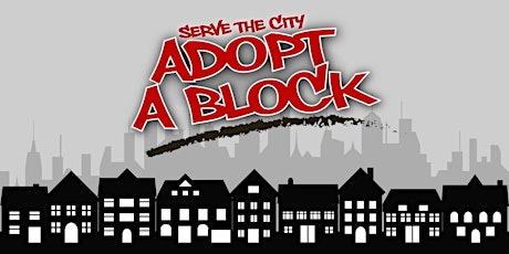 ADOPT A BLOCK - SERVE THE CITY primary image