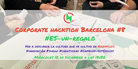 Imagen principal de Corporate hacktion #8 @Barcelona #ES-GAMING #ReinventingOrganizations