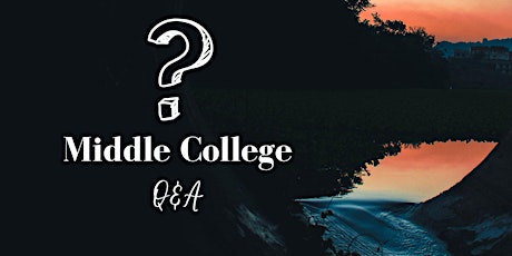 Middle College Q&A for Parents and Guardians primary image