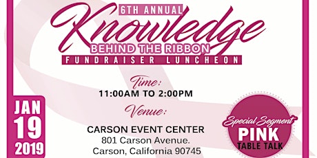 6th ANNUAL KNOWLEDGE BEHIND THE RIBBON FUNDRAISER LUNCHEON primary image