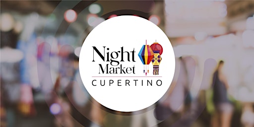 Imagem principal do evento 2024 Cupertino Night Market