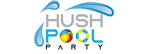 Imagen de colección para  Hush Pool Party