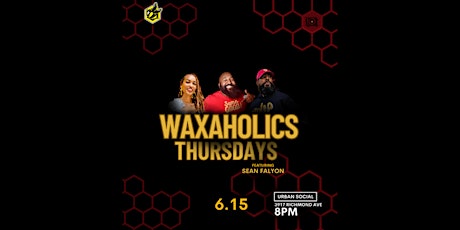 The Waxaholics Present: Waxaholics Thursdays featuring Sean Falyon primary image