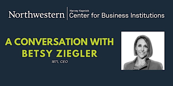 A Conversation with Betsy Ziegler