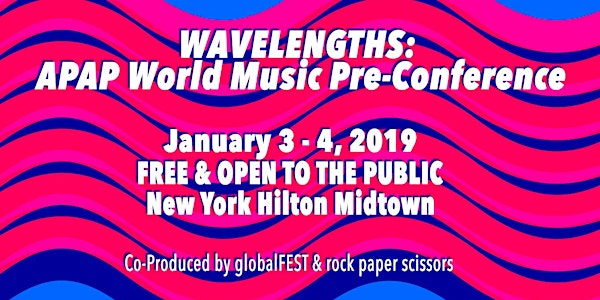 Wavelengths: APAP World Music Pre-Conference