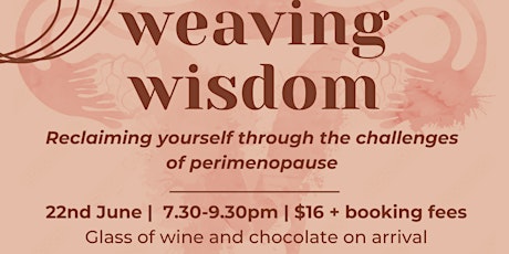 Imagen principal de Weaving Wisdom: Reclaiming yourself through the challenges  of perimenopaus
