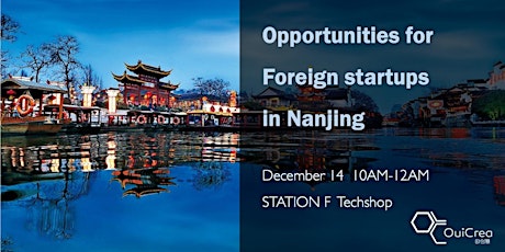 Image principale de Opportunities for Foreign startups in Nanjing (China)