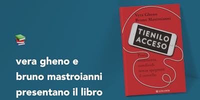 Presentazione "Tienilo Acceso" di e con Vera Gheno e Bruno Mastroianni Presentazione "Tienilo Acceso" di e con Vera Gheno e Bruno Mastroianni