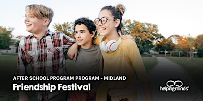 Primaire afbeelding van Friendship Festival | Midland | After School Program