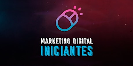 Imagem principal do evento Curso Marketing Digital para Iniciantes - Turma 10