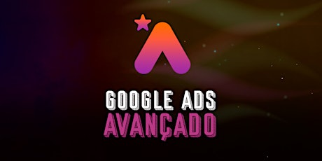 Imagem principal do evento Curso de Google AdWords Avançado - Turma 01