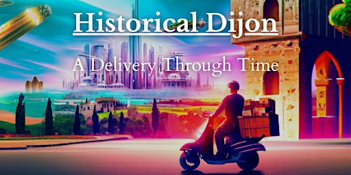 Dijon Outdoor Escape Game:  A Delivery Through Time primary image