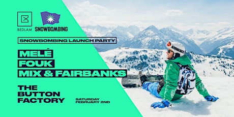 Snowbombing Launch Party at Button Factory primary image
