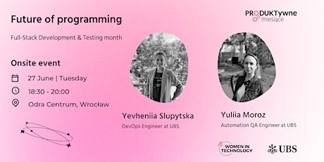 Future of programming | Yevheniia Slupytska & Yuliia Moroz primary image