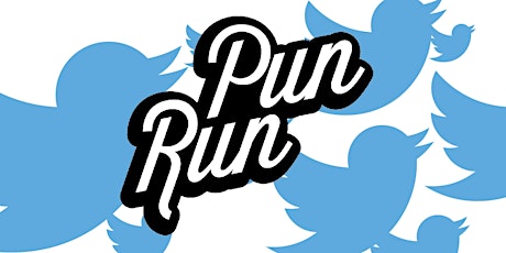 Pun Run - January 31: TWITTER SPECIAL primary image