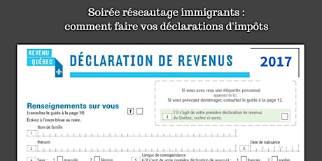 Soirée réseautage immigrants : comment faire vos déclarations d'impôts