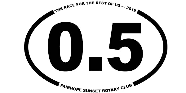 0.5K Race - The Race For The Rest Of Us  - Presented by The Sunset Rotary