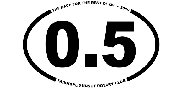 0.5K Race - The Race For The Rest Of Us - Presented by The Sunset Rotary