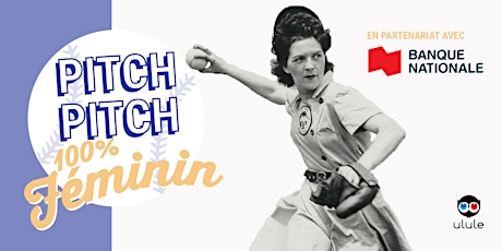 Les soirées Pitch, Pitch Night : 100% Féminin avec la Banque Nationale