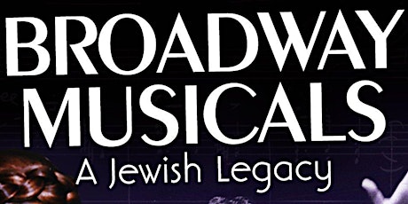 Movie Night: Broadway Musicals: A Jewish Legacy primary image