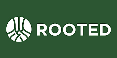 Rooted (Sunday 6:00 pm) primary image