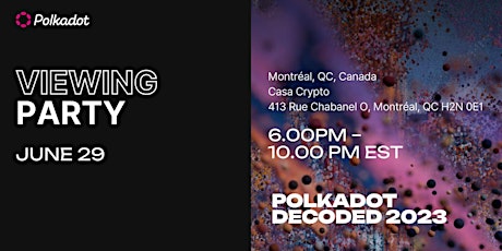 Polkadot Decoded: Watch Party Montréal primary image