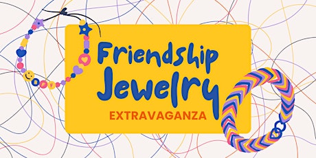 Friendship Jewelry Extravaganza primary image