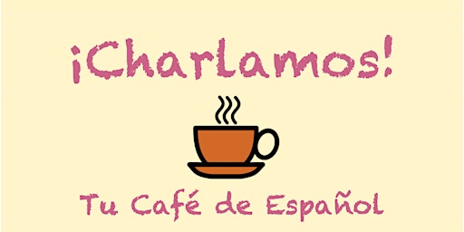 Imagen principal de ¡Charlamos! Tu Café de Español