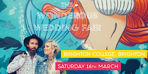 The Wonderous Wedding Fair - Brighton
