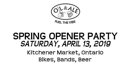 Oil & Ale Spring Opener Party 2019 - GET YUR TIX AT THE DOOR!!! primary image