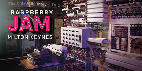 Milton Keynes Raspberry Jam - Jan 2019